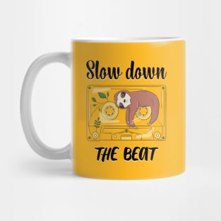 Slow Down The Beat Funny Sloth Mug